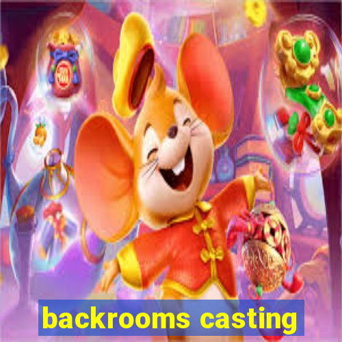 backrooms casting